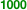 1000