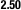 2.50