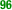 96