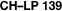 CH–LP 139