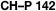 CH–P 142