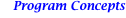 Program Concepts