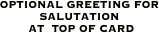 OPTIONAL GREETING FOR SALUTATION 